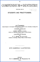 A Compendium of Dentistry for the use of students and practitioners