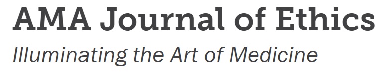 AMA Jpurnal of Medical Ethics