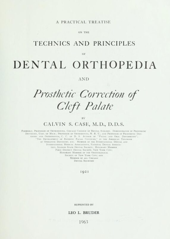 1921_Case C S_A Practical Treatise on the Technics and Principles of Dental Orthopedia and Prosthetic Correction of Cleft Palate