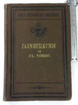 Compendium der Zahnheilkunde. Zum Gebrauche für Studierende und Aerzte. Mit 38 Abbildungen.�i1886�j